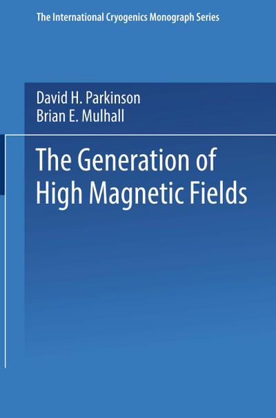 The generation of high magnetic fields