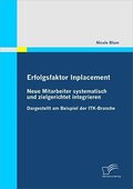 Erfolgsfaktor Inplacement: Neue Mitarbeiter system