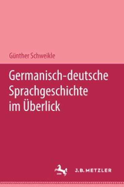 Germanisch - deutsche Sprachgeschichte im Überblick