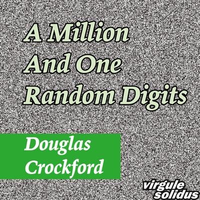 A Million And One Random Digits