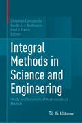 Integral Methods in Science and Engineering