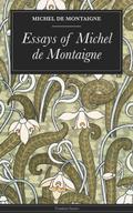 Essays of Michel de Montaigne