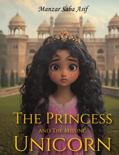 The Princess and the Missing Unicorn