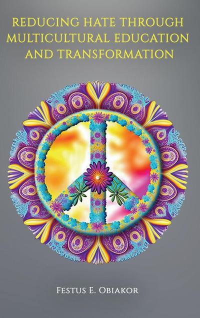 Reducing Hate Through Multicultural Education and Transformation