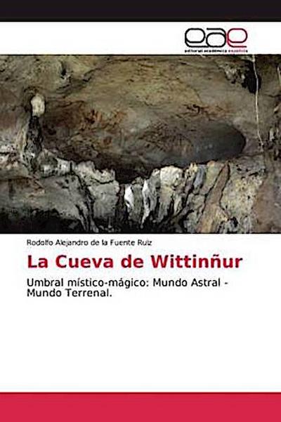 La Cueva de Wittinñur