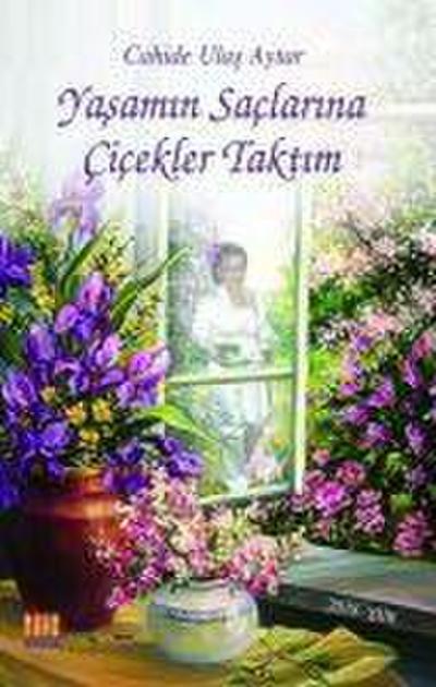 Yasamin Saclarina Cicekler Taktim