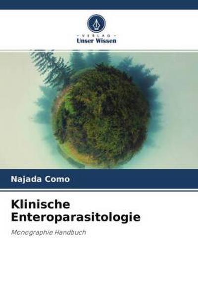 Klinische Enteroparasitologie