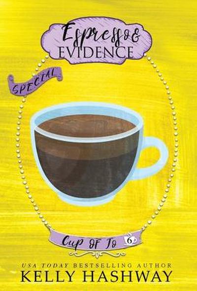 Hashway, K: Espresso and Evidence