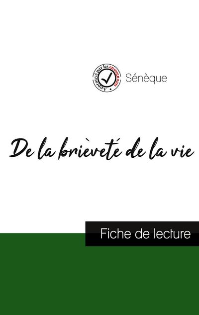 De la brièveté de la vie de Sénèque (fiche de lecture et analyse complète de l’oeuvre)