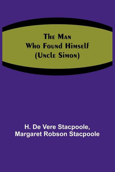 The Man Who Found Himself (Uncle Simon)