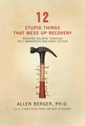 12 Stupid Things That Mess Up Recovery