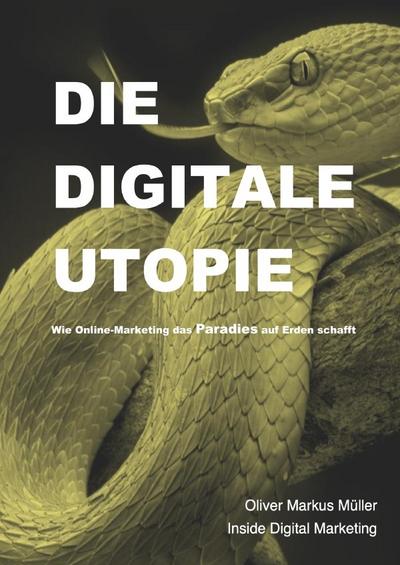 DIE DIGITALE UTOPIE