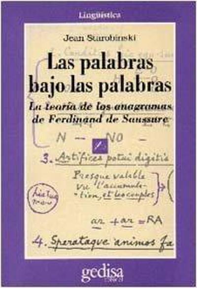 Las palabras bajo las palabras : la teoría de los anagramas de Ferdinand Saussure