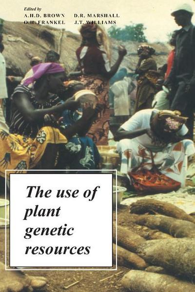 The Use of Plant Genetic Resou