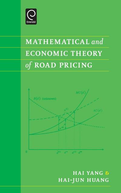 Mathematical and Economic Theory of Road Pricing