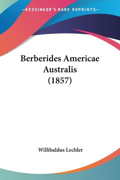 Berberides Americae Australis (1857)