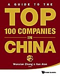 Guide To The Top 100 Companies In China, A