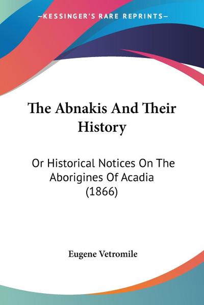 The Abnakis And Their History