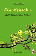 Ein Mensch ...