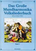 Das große Mundharmonika Volksliederbuch Band 3für Mundharmonika (Solo-Duo-Trio)