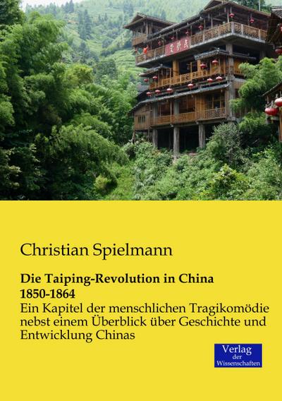 Die Taiping-Revolution in China 1850-1864