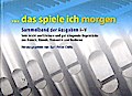 Das spiele ich morgen
