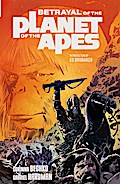 Betrayal of the Planet of the Apes Vol.1