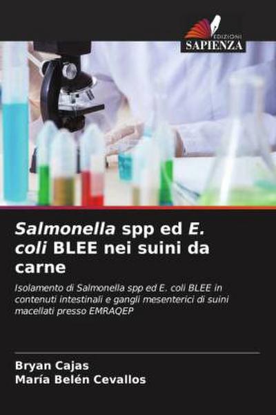 Salmonella spp ed E. coli BLEE nei suini da carne