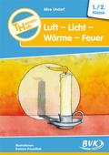 Themenheft Luft - Licht - Wärme - Feuer, 1./2. Klasse