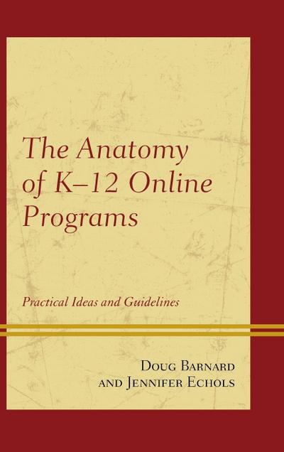 Anatomy of K-12 Online Programs