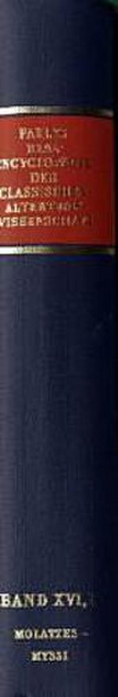 Paulys Realencyclopädie der classischen Altertumswissenschaft Realencyclopädie der classischen Altertumswissenschaft; .. 31.Halbbd.