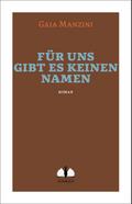 Für uns gibt es keinen Namen