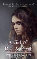 A Girl of Dust & Death (Daughters of the Volcano, #2)