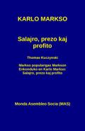 Salajro, prezo kaj profito: Kun Thomas Kuczynski: Markso popularigas Markson. Enkonduko en Karlo Markso