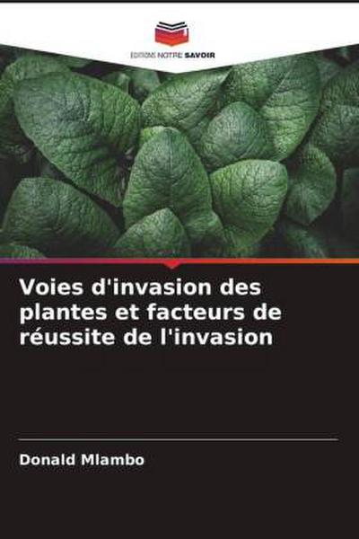 Voies d’invasion des plantes et facteurs de réussite de l’invasion