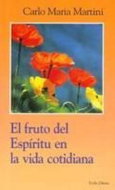El fruto del espíritu en la vida cotidiana