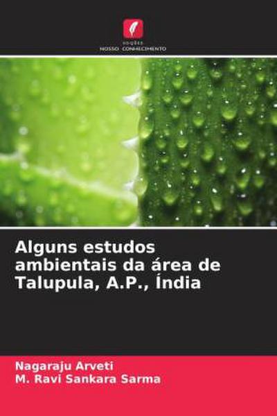 Alguns estudos ambientais da área de Talupula, A.P., Índia