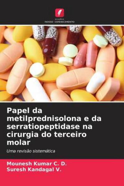 Papel da metilprednisolona e da serratiopeptidase na cirurgia do terceiro molar