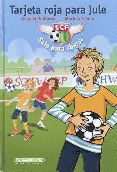 Tarjeta Roja Para Jule- A Red Card for Jule