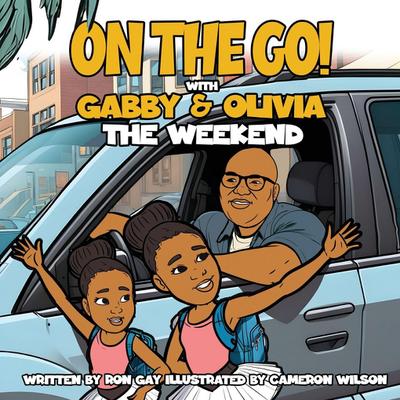 ON THE GO WITH GABBY & OLIVIA THE WEEKEND