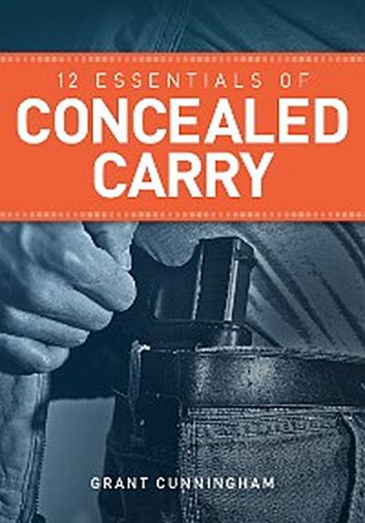 12 Essentials of Concealed Carry