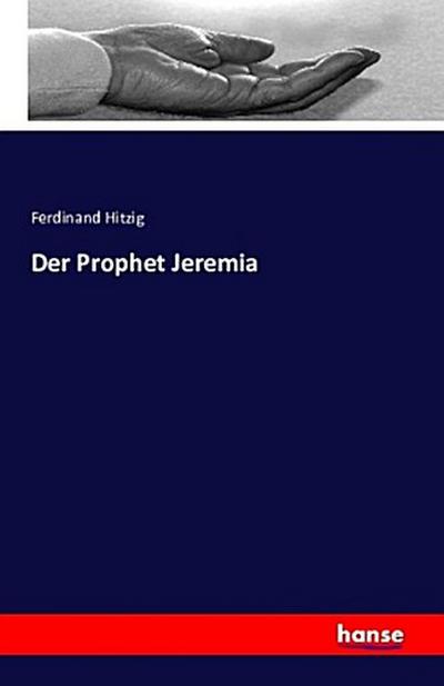 Der Prophet Jeremia