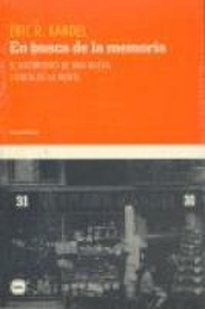 En busca de la memoria : una nueva ciencia de la mente