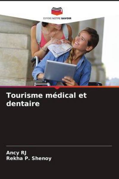 Tourisme médical et dentaire