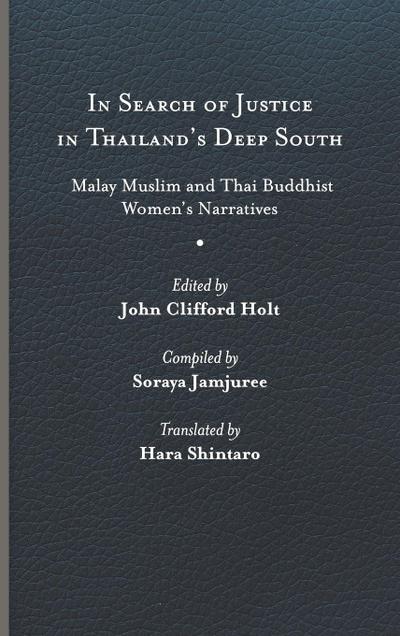 In Search of Justice in Thailand’s Deep South