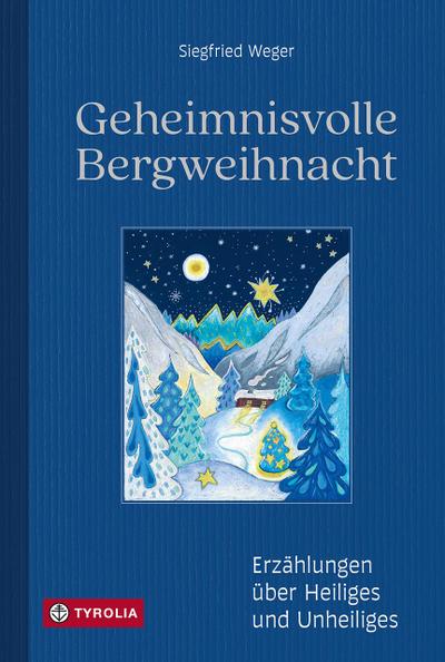 Geheimnisvolle Bergweihnacht