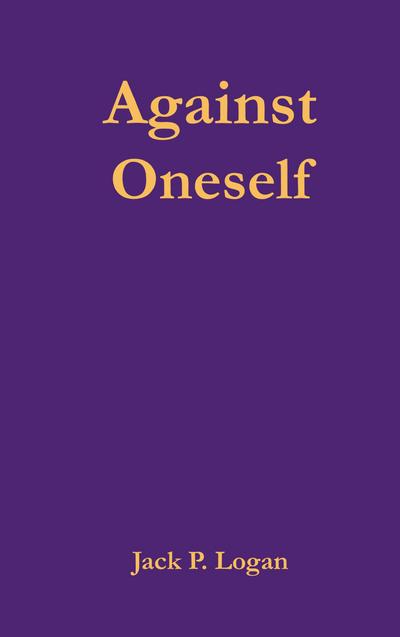 Against Oneself