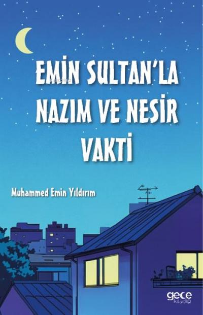 Emin Sultanla Nazim ve Nesir Vakti