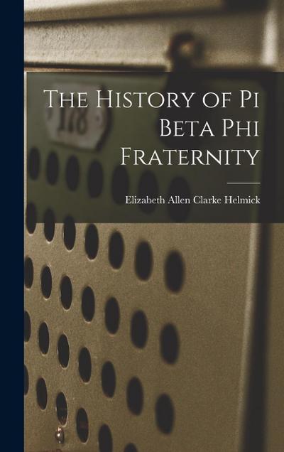 The History of Pi Beta Phi Fraternity