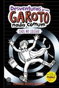 Caos no colégio - Desventuras de um garoto nada comum - vol. 2